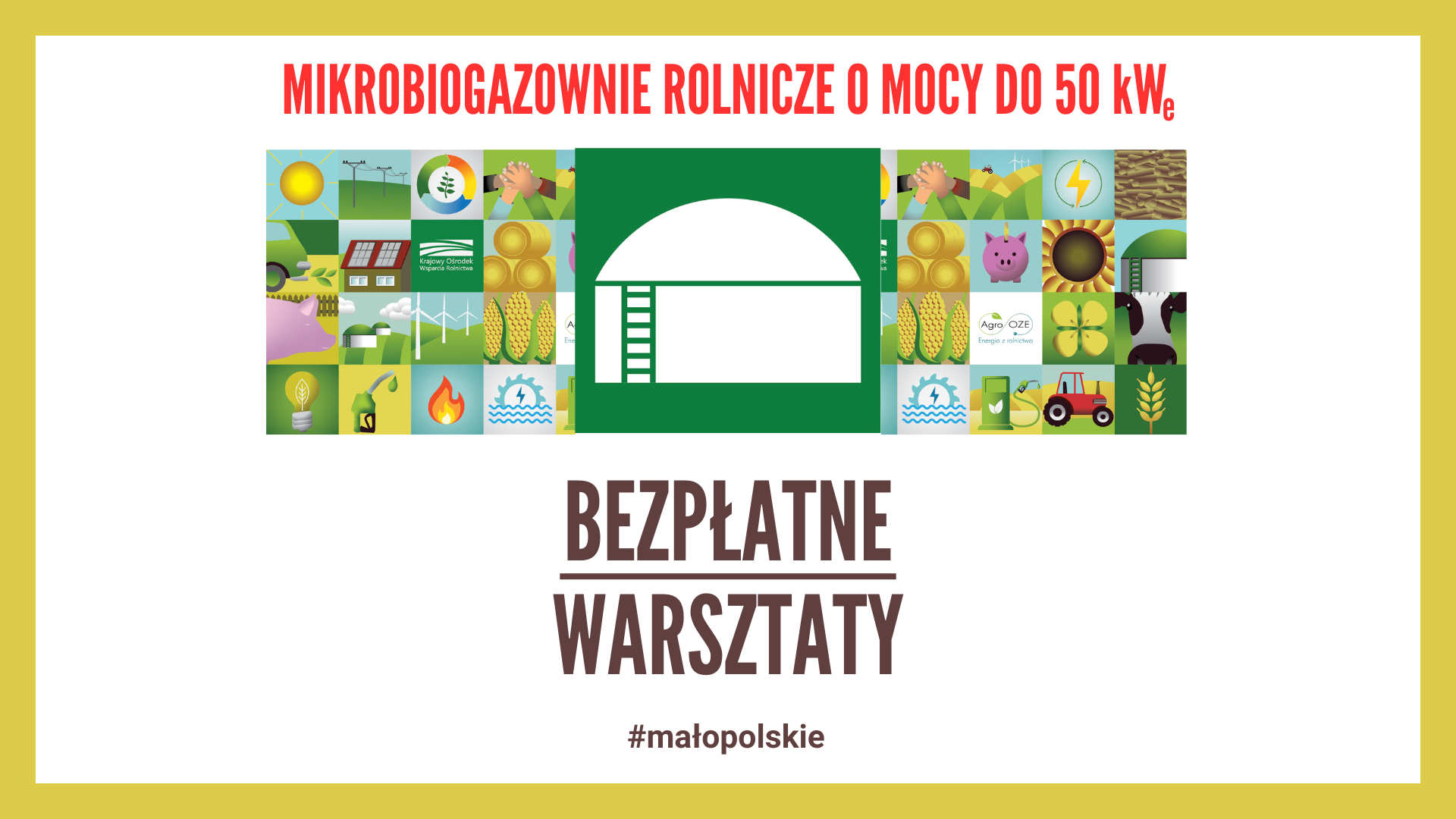bezpłatne warsztaty z zakresu mikrobiogazowni rolniczych o mocy do 50 kWe – woj. małopolskie